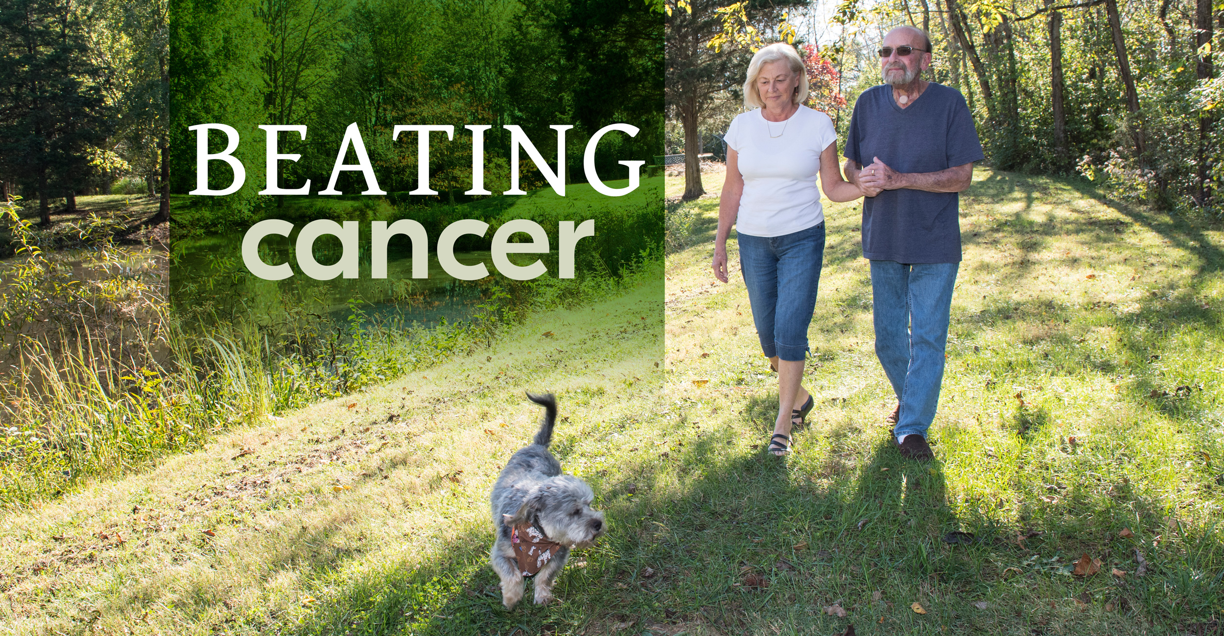 Beating cancer graphic with Poncho Noggler and his wife walking with their dog near a pond