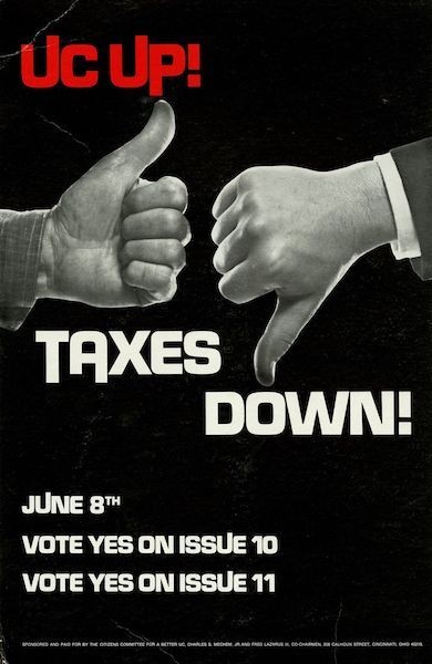 Campaign poster that reads, "UC up! Taxes down! June 8th Vote yes ton issue 10 vote yes on issue 11"