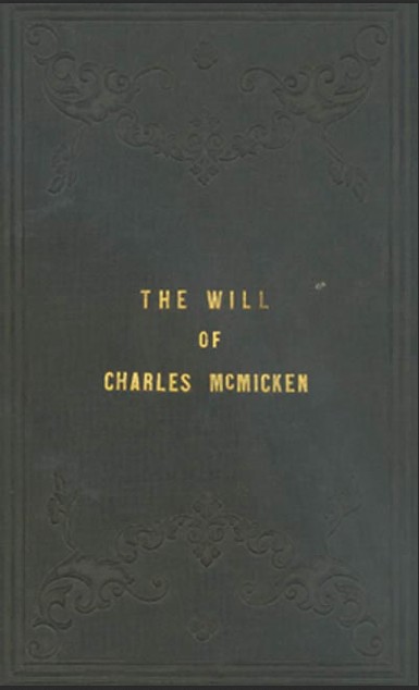 Cover of a book, The Will of Charles McMicken
