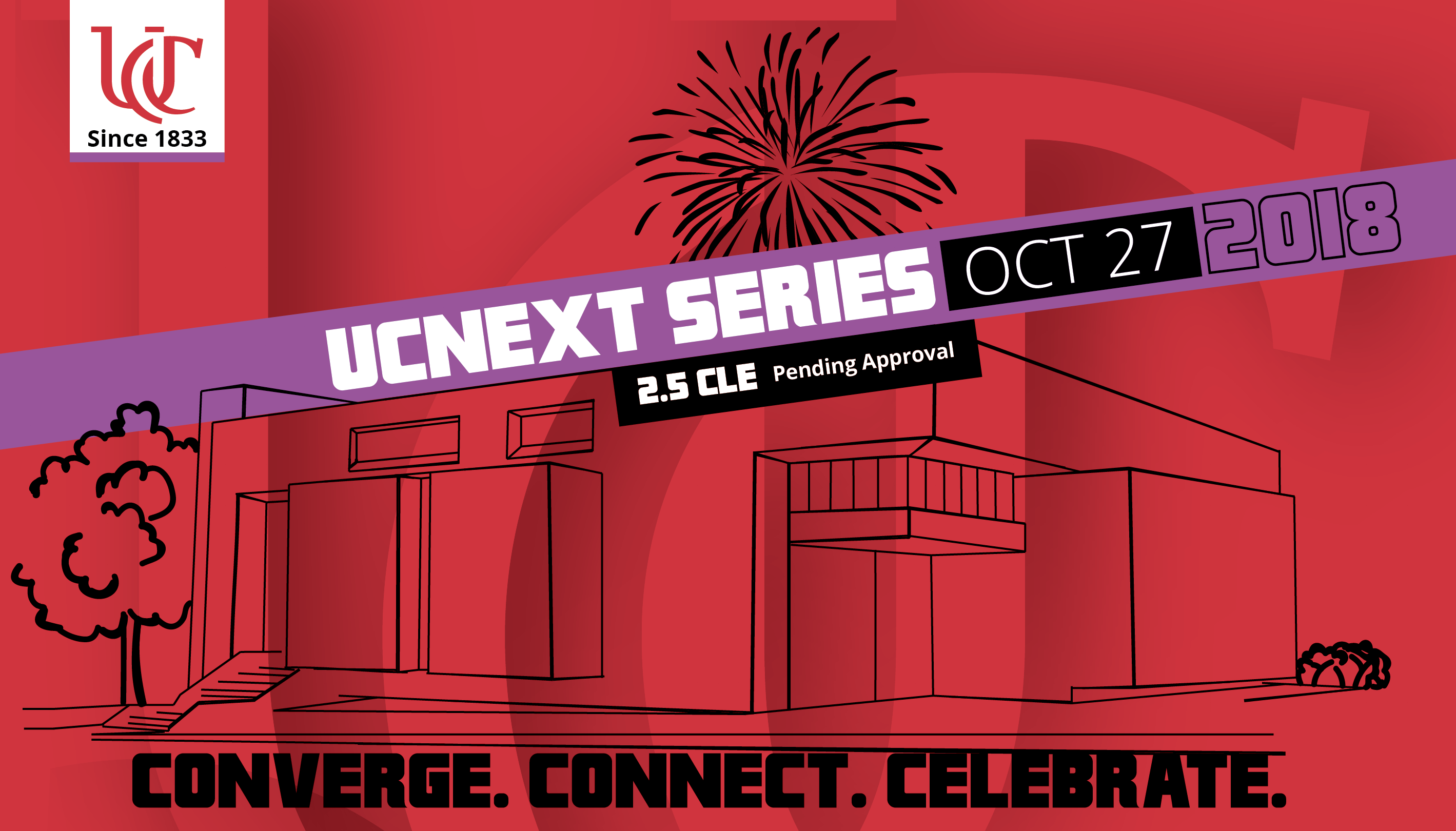 UCNext Series October 27, 2018, with 2.5 CLE pending.