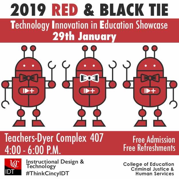 2019 Red & Black TIE (Technology Innovation in Education) - January 29, 4-6 p.m.; Teachers-Dyer Complex 407; Free admission, Free refreshments
