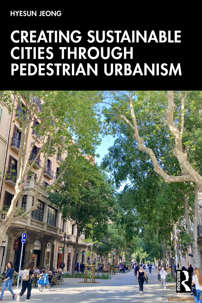“Creating Sustainable Cities through Pedestrian Urbanism" textbook cover
