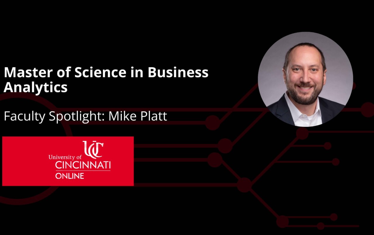 Exploring Analytics and the Online MS in Business Analytics Degree with UC’s Michael Platt