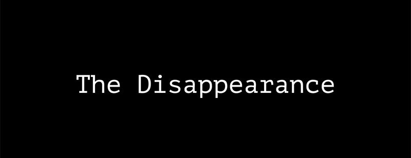 The Disappearance title card